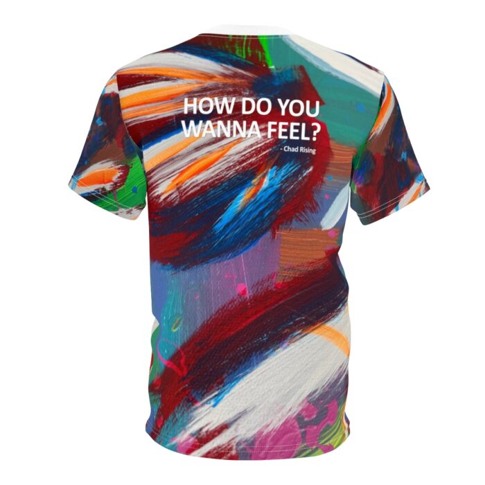 "How Do You Wanna Feel?" All-Over Unisex Tee - Image 2