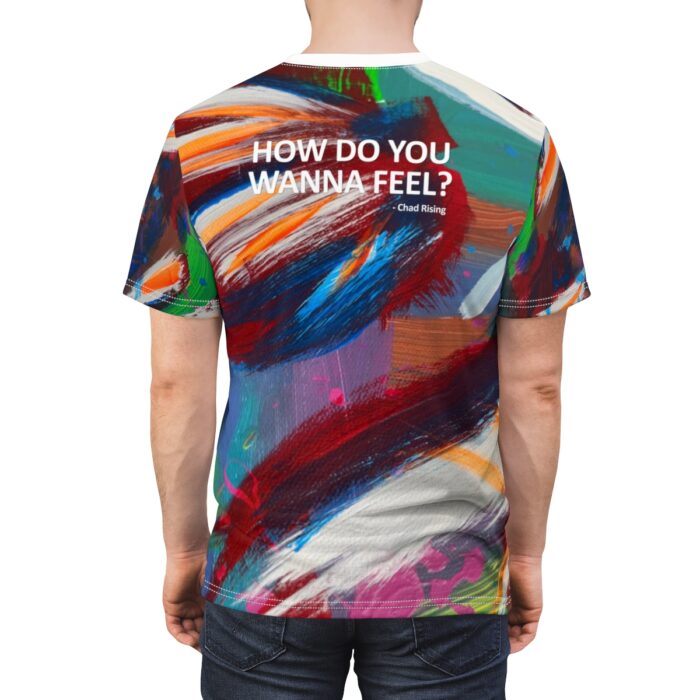 "How Do You Wanna Feel?" All-Over Unisex Tee - Image 6