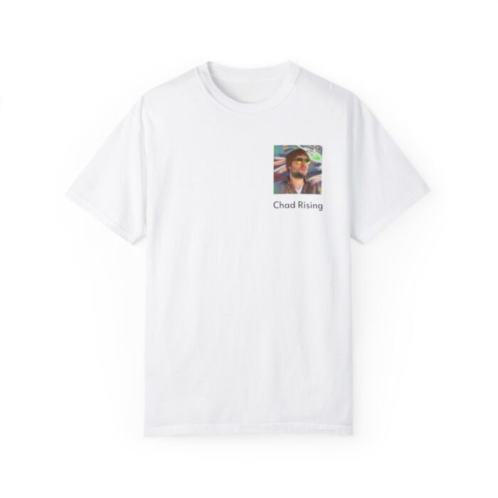 First Ever "Chad Rising" Tee