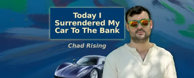 today I surrendered my car to the bank